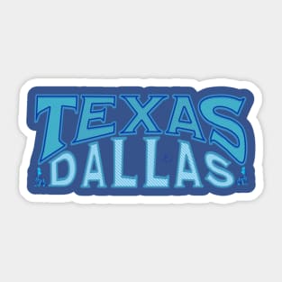 Texas Dallas Sticker